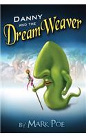Danny and the DreamWeaver