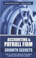 Accounting & Payroll Firm Growth Secrets