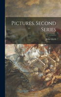 Pictures. Second Series