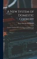 New System of Domestic Cookery