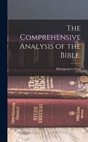 The Comprehensive Analysis of the Bible;