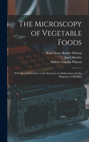 Microscopy of Vegetable Foods