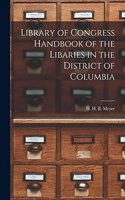 Library of Congress Handbook of the Libaries in the District of Columbia