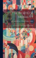 The Rights of Morality