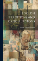 English Traditions And Foreign Customs