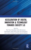 Acceleration of Digital Innovation & Technology Towards Society 5.0