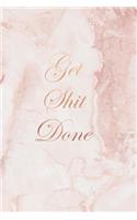 Get Shit Done