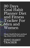 30 Days Goal Habit Planner Diet and Fitness Tracker For Men and Women