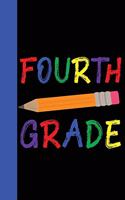 Fourth Grade: 4th Grade Wide Ruled Blank Lined 6x9 Notebook