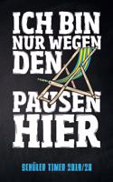 Ich bin nur wegen den Pausen hier Schüler Timer 2019/20