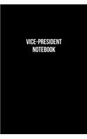 Vice-President Notebook - Vice-President Diary - Vice-President Journal - Gift for Vice-President