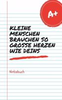Kleine Menschen Brauchen Große Herzen So Wie Deins Notizbuch