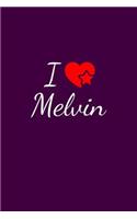 I love Melvin