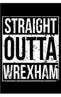 Straight Outta Wrexham