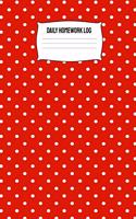 Daily Homework Log: Daily Homework Organizer Elementary, Middle and High School Academic Tracker