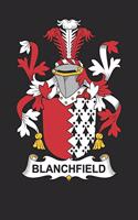 Blanchfield: Blanchfield Coat of Arms and Family Crest Notebook Journal (6 x 9 - 100 pages)