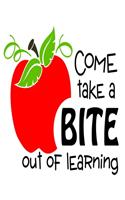 Come Take A Bite Out Of Learning