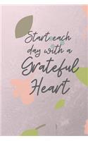Start each day with a Grateful Heart