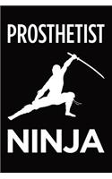 Prosthetist ninja: Blank lined novelty office humor themed notebook to write in: With a practical and versatile wide rule interior