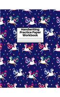 Handwriting Practice Paper Workbook: Cute Unicorn Matte Cover Large 8.5 x 11 Blank Lined Sheets Journal Notebook for Writing Improvement Exercises - Perfect for Preschool, Kindergarten,