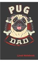 PUG DAD Lined Notebook: PUG DOG DAD 6 x 9 120 Page Lined Notebook
