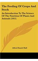 The Feeding Of Crops And Stock