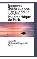 Rapports G N Raux Des Travaux de La Soci T Philomathique de Paris