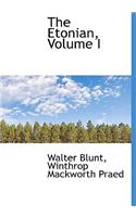 The Etonian, Volume I