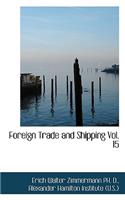 Foreign Trade and Shipping Vol. 15