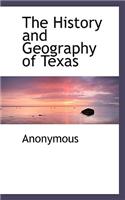 The History and Geography of Texas: (English)