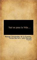 Yasi se pasa la Vida...