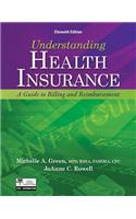 Understanding Health Insurance: A Guide to Billing and Reimbursement [With Access Code]