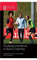 Routledge Handbook of Sports Coaching: (Routledge International Handbooks)