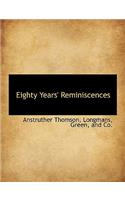 Eighty Years' Reminiscences