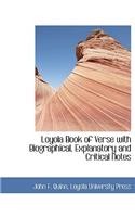 Loyola Book of Verse with Biographical, Explanatory and Critical Notes