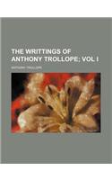 The Writtings of Anthony Trollope; Vol I