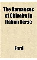 The Romances of Chivalry in Italian Verse