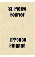 St. Pierre Fourier