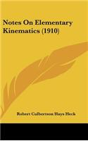 Notes On Elementary Kinematics (1910)