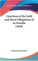 Catechism of the Faith and Moral Obligations of an Israelite (1850)