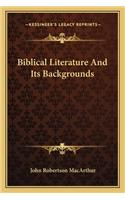 Biblical Literature And Its Backgrounds
