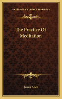 The Practice Of Meditation: (English)