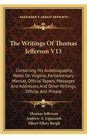 Writings of Thomas Jefferson V13