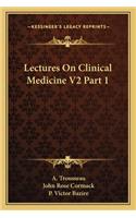 Lectures on Clinical Medicine V2 Part 1