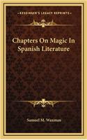 Chapters on Magic in Spanish Literature