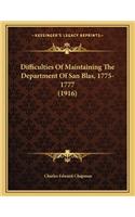 Difficulties of Maintaining the Department of San Blas, 1775-1777 (1916)