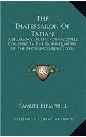 The Diatessaron Of Tatian