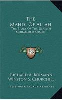 The Mahdi Of Allah: The Story Of The Dervish Mohammed Ahmed