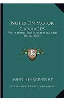 Notes On Motor Carriages
