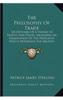 The Philosophy Of Trade